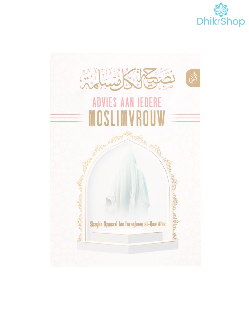 Advies aan iedere moslimvrouw