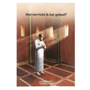 Hoe verricht ik het gebed?