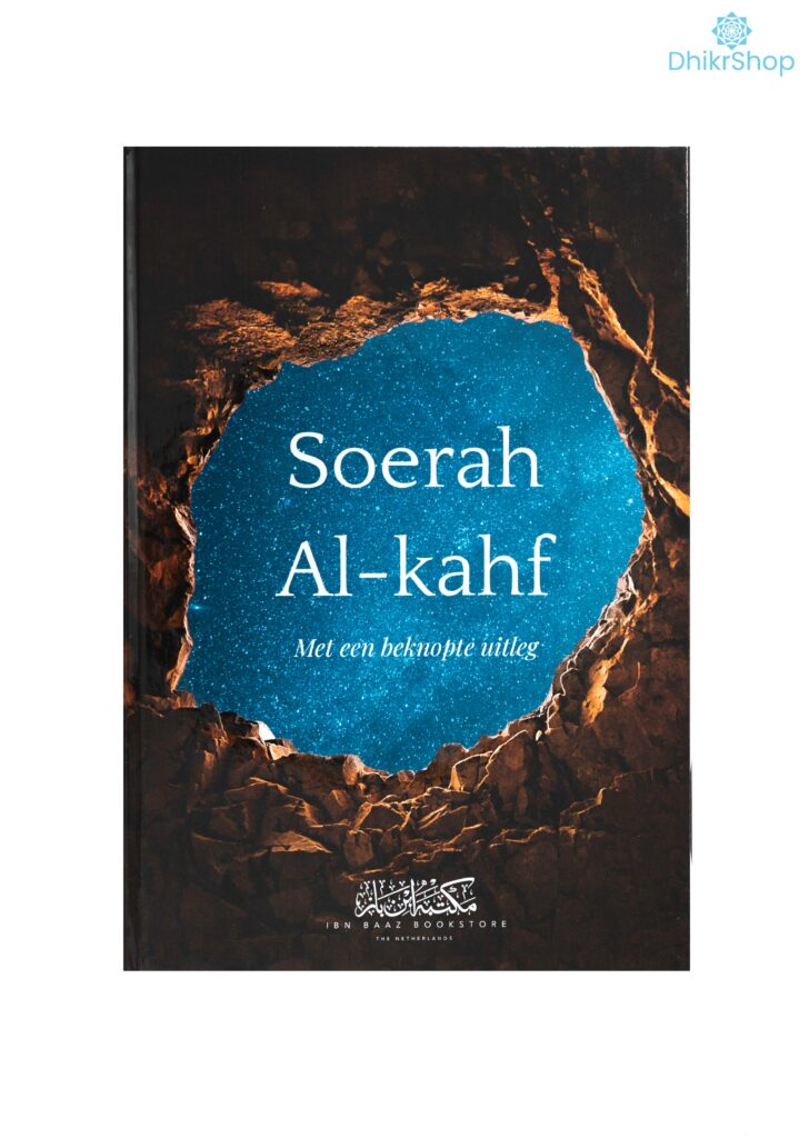 Soerah Al-Kahf – Met Een Beknopte Uitleg