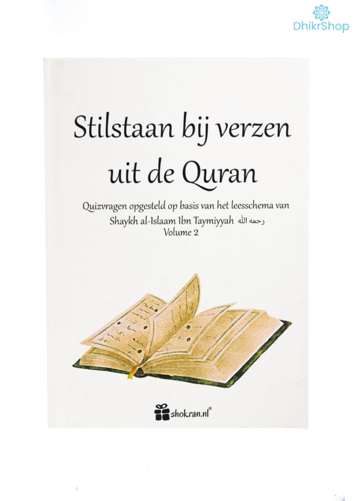 Stilstaan bij Verzen uit de Quran – Volume 2