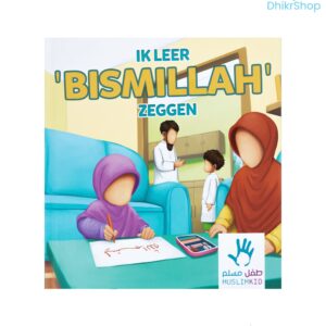 Ik leer 'Bismillah' zeggen