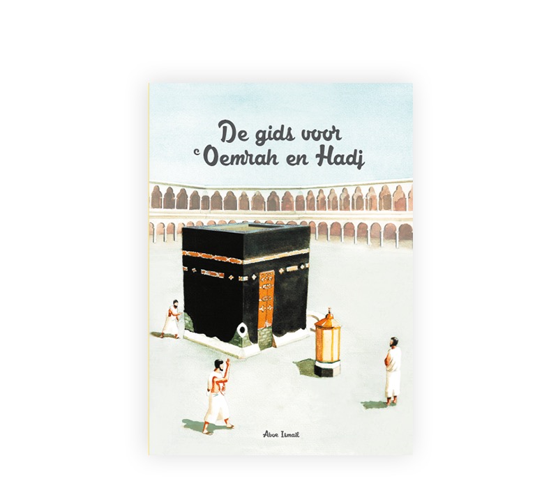 De Gids voor Oemrah en Hadj