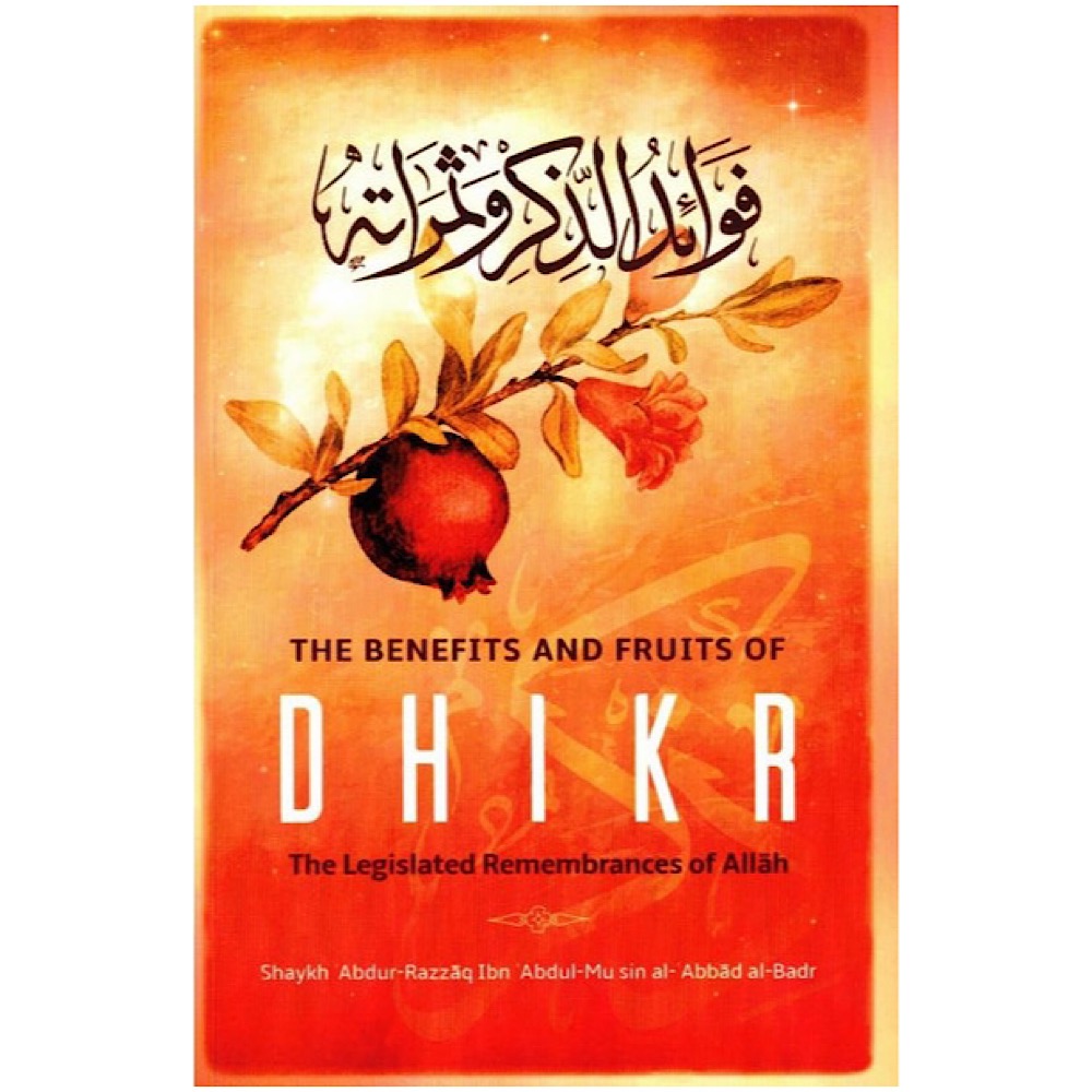 De vruchten en voordelen van dhikr